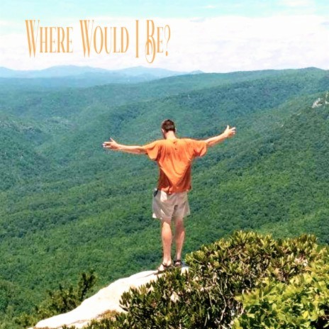 Where Would I Be? ft. Angel-A | Boomplay Music