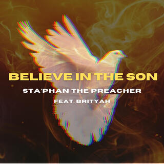 Believe in the Son