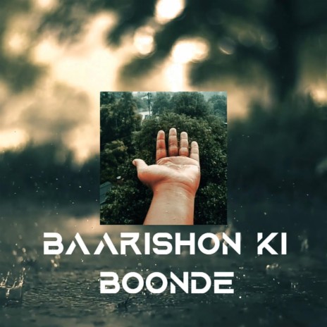 Baarishon Ki Boonde | Boomplay Music