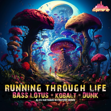 Running Through Life (Alex Maynard In Control Remix) ft. Dunk & Bass Lotus | Boomplay Music