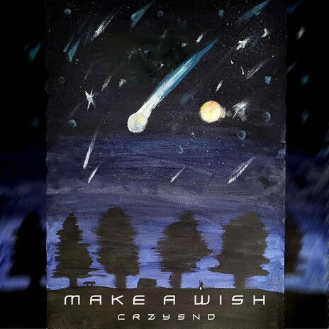 Make A Wish | Boomplay Music