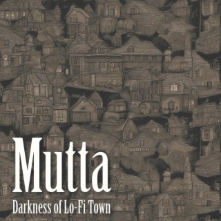 Darkness of Lo-Fi Town