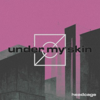 under my skin