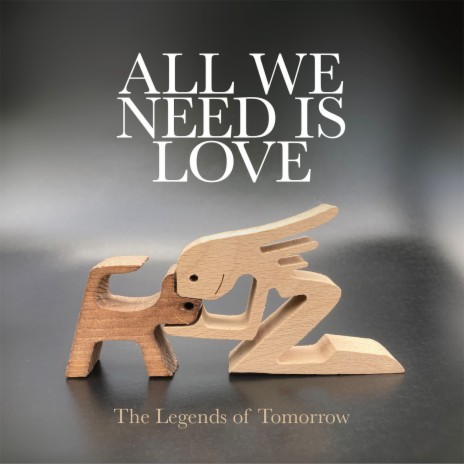 All We Need Is Love | Boomplay Music