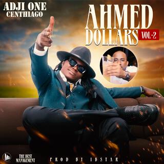 AHMED DOLLARS VOL 2