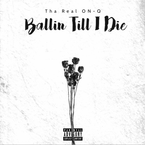 Ballin Til I Die | Boomplay Music