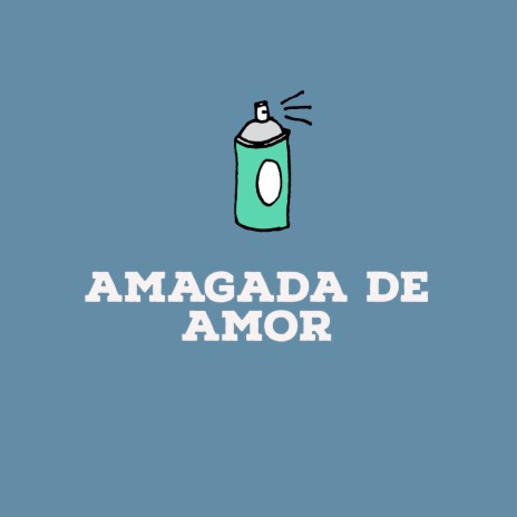 Amargada de Amor | Boomplay Music