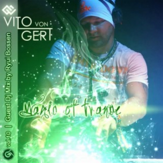 Magic Of Trance Vol. 10 (Guest Ryui Bossen)