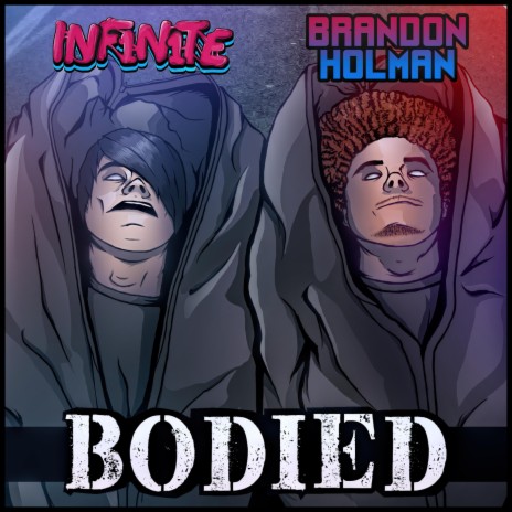 Bodied ft. Brandon Holman