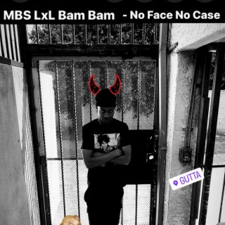 MBS LxL Bam Bam