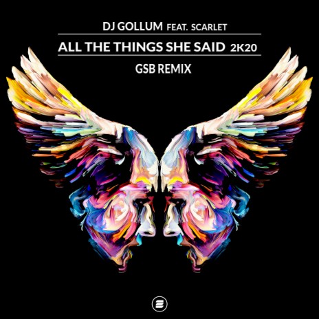 All the Things She Said 2k20 (GSB Remix) ft. Scarlet | Boomplay Music