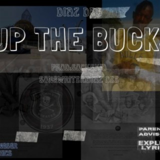 Up The Bucks (Bonus Track)