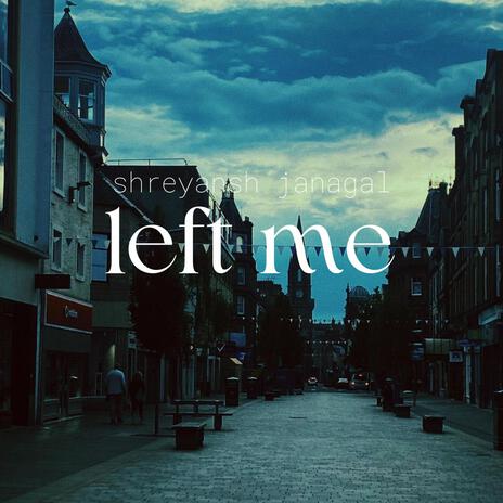 Left Me | Boomplay Music