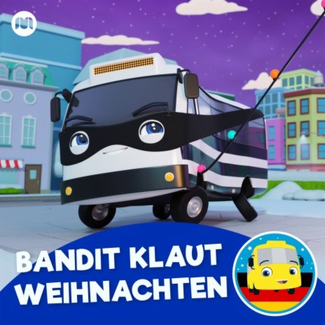 Bandit Bus klaut Weihnachten ft. Go Buster Deutsch