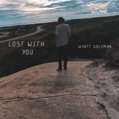 Lost With You | Boomplay Music