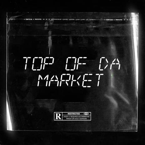 Top Of Da Market | Boomplay Music