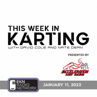 This Week In Karting: EP57 – January 11, 2023
