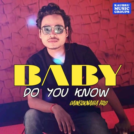 Baby Do You Know | Boomplay Music