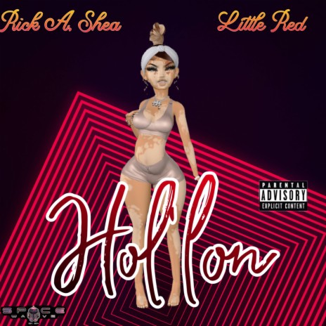 Hol'lon ft. Redd Hood & Yewayy | Boomplay Music