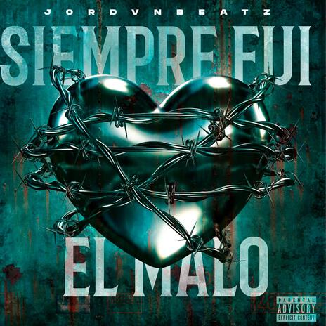 Siempre fui el malo ft. Y-icee, Jeyci & Jl | Boomplay Music