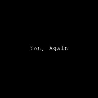 You, Again