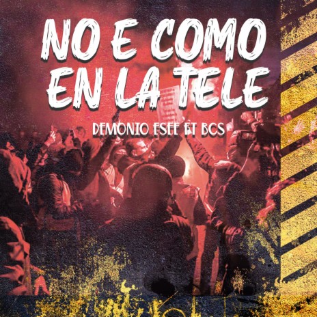 No es como en la tele ft. BCS | Boomplay Music