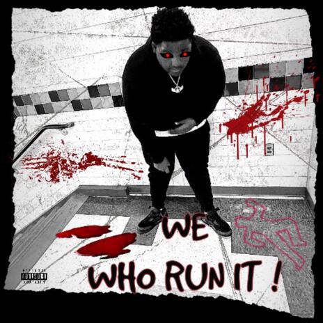 We Who Run It | Boomplay Music