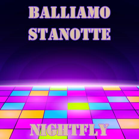 Balliamo Stanotte