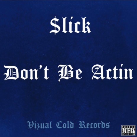 Don't Be Actin ft. Dloc, Bnks & TooDifferent | Boomplay Music