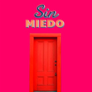 Sin Miedo