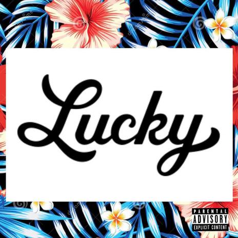 Lucky ft. Kelly | Boomplay Music