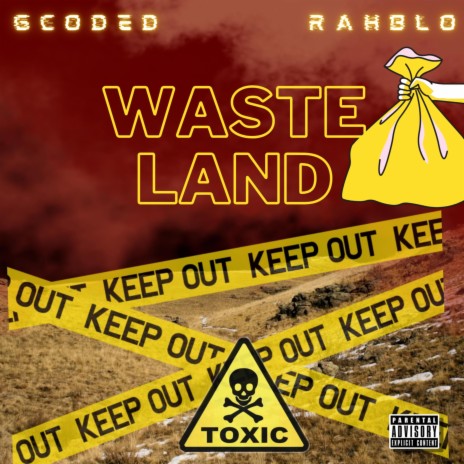 Waste Land ft. Rah-blo | Boomplay Music