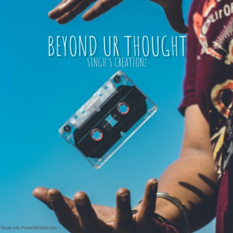 Beyond Ur Thought | Boomplay Music