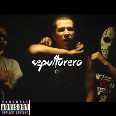 Sepulturero ft. Pielroja | Boomplay Music