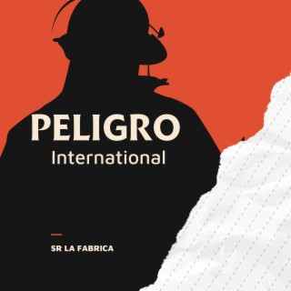 PELIGRO INTERNACIONAL