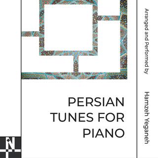 Persian Tunes For Piano (Remastered)