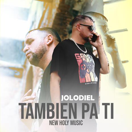 Tambien Pa Ti | Boomplay Music