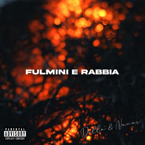 Fulmini e Rabbia ft. Navas | Boomplay Music