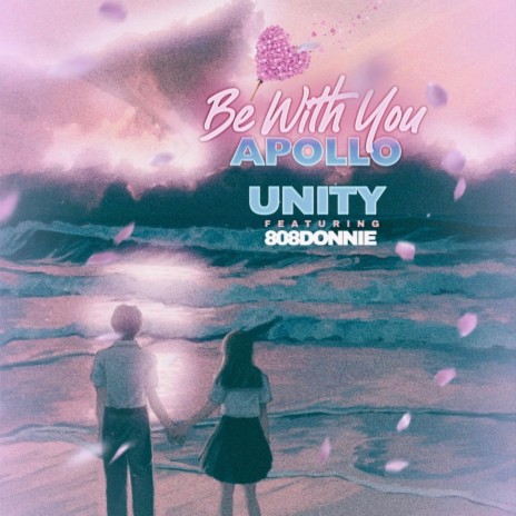 Be With You ft. 808Donnie | Boomplay Music