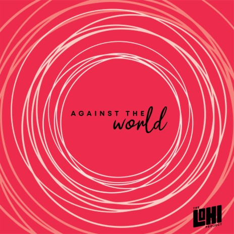 Against the World | Boomplay Music