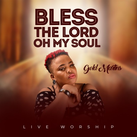 Bless the lord oh my soul | Boomplay Music