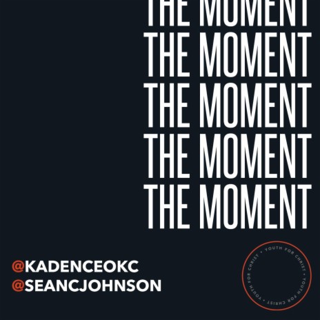 The Moment ft. Sean C. Johnson | Boomplay Music
