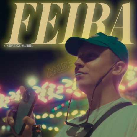 Feira ft. C Maldito | Boomplay Music