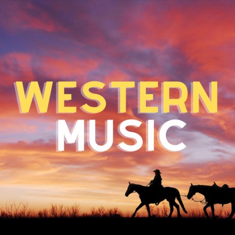 Western Music | Boomplay Music