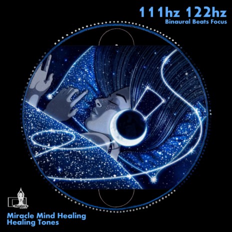 Binaural Beats Focus 111 hz 122 hz (Loopable) ft. Healing Tones | Boomplay Music