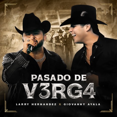 Pasado De V3RG4 ft. Giovanny Ayala | Boomplay Music