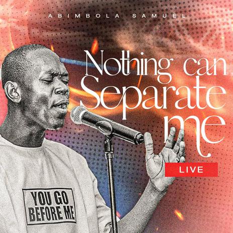 Nothing Can Separate Me | Boomplay Music