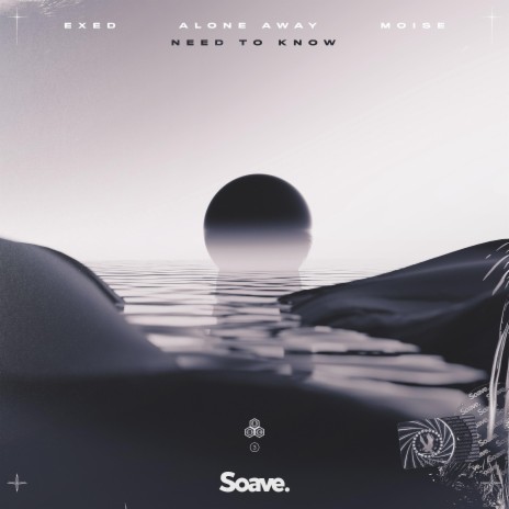 Need To Know ft. alone away & Moise | Boomplay Music