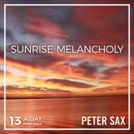 A Day @ Palma Beach 13 - Sunrise Melancholy (Radio Edit)