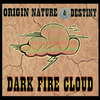 Dark Fire Cloud